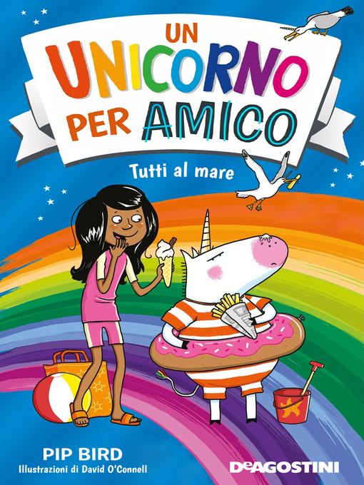 Title details for Un unicorno per amico. Tutti al mare by Pip Bird - Available